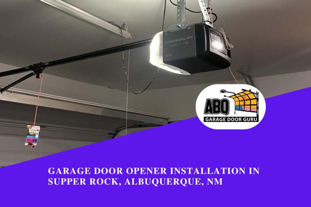 Garage Door Opener Installation in Supper Rock, Albuquerque, NM