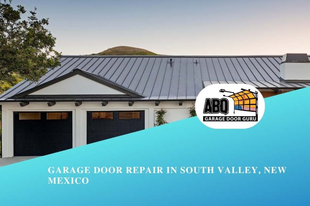 Garage Door Repair in South Valley, New Mexico