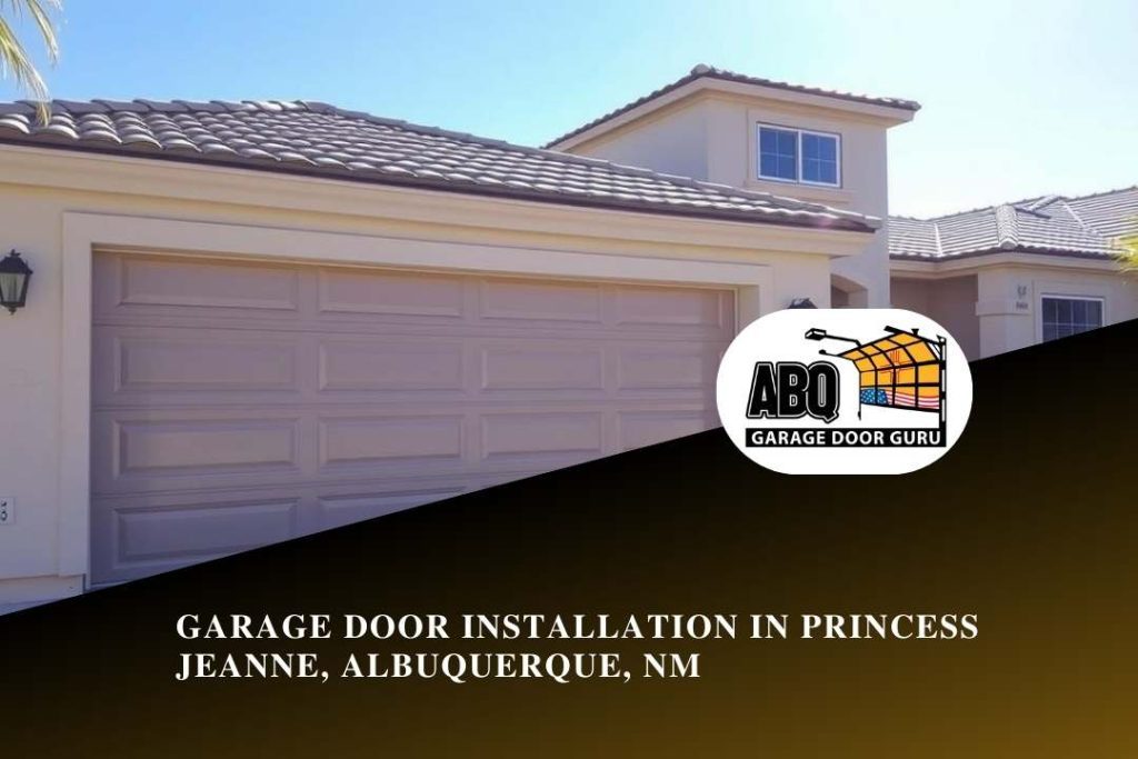 Garage Door Installation in Princess Jeanne, Albuquerque, NM